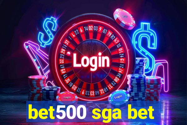 bet500 sga bet